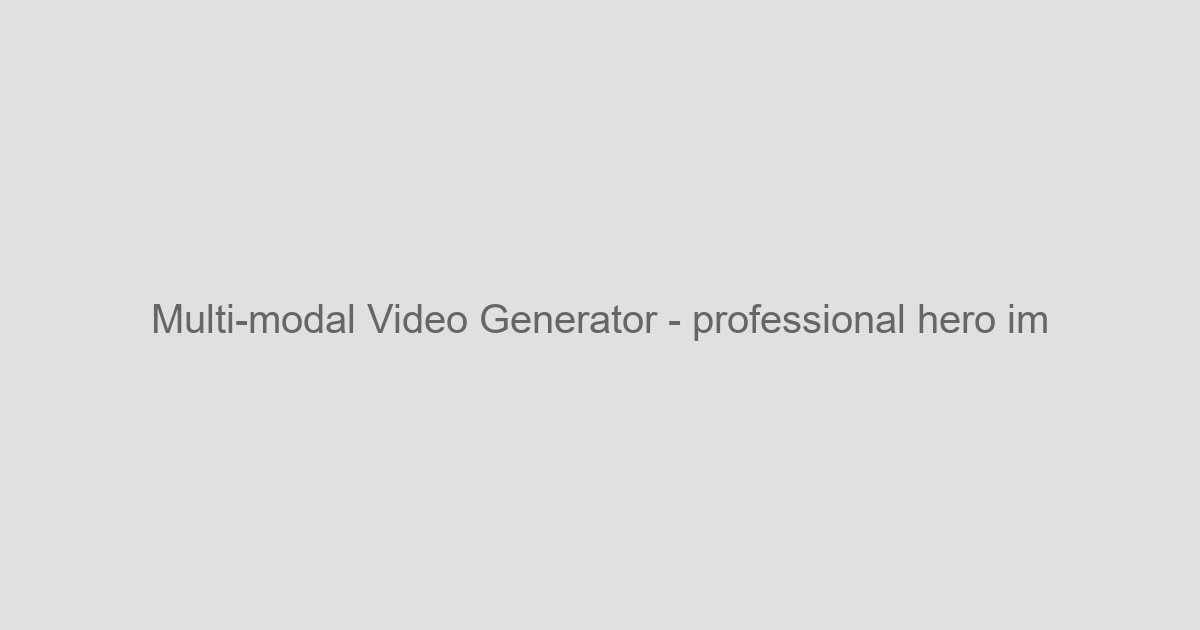 Multi-Modal Video Generator - Unleash Your Creative Vision - AI Core Product Tool Screenshot