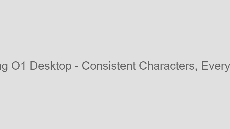 Consistent Characters, Every Shot