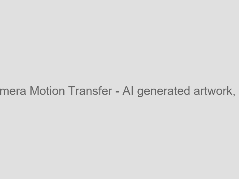 Camera Motion Transfer