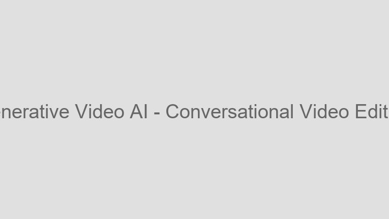 Conversational Video Editing